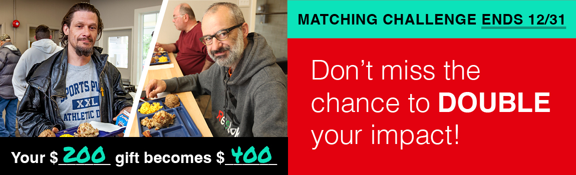 Matching Challenge Ends 12/31 - Don't miss the chance to DOUBLE your impact!